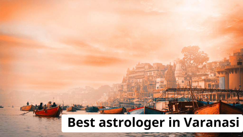 Best Astrologer In Varanasi